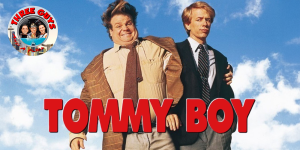 Tommy Boy Movie Review Podcast