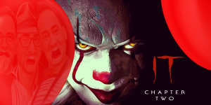 IT: Chapter Two Movie Review Podcast