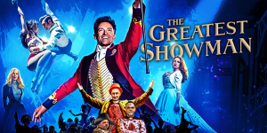 The Greatest Showman Movie Review Podcast