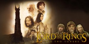 Lord of the Rings – The Two Towers