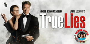True Lies Movie Review Podcast