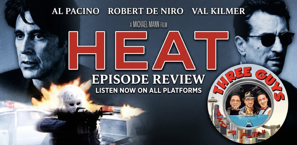 Heat movie review podcast cover featuring Al Pacino and Robert De Niro.