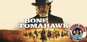 Bone Tomahawk Movie Review Podcast