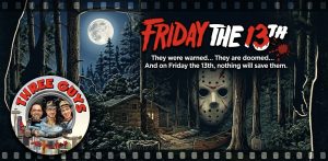 Friday the 13th Movie Review Podcast