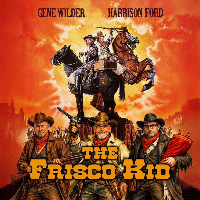 Podcast 254: The Frisco Kid