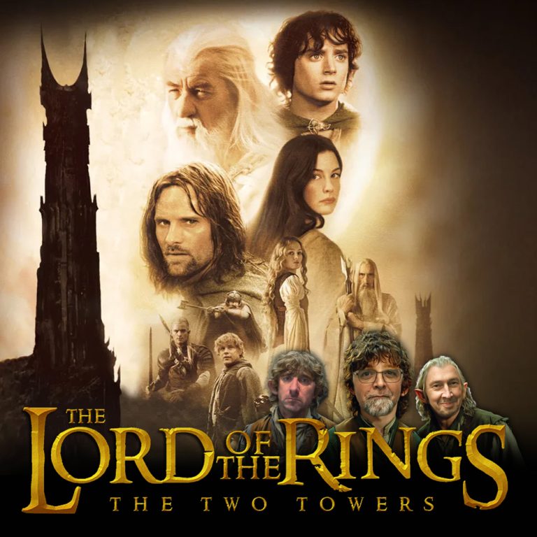 Podcast 204: Lord of the Rings – The Two Towers